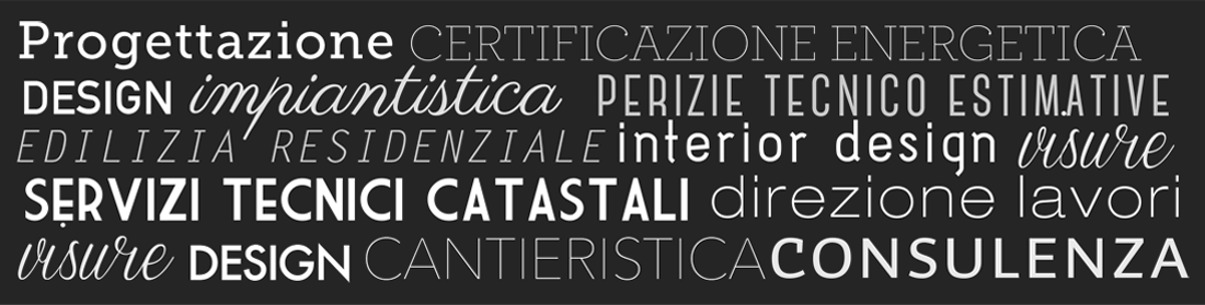 Progettazione, certificazione energetica, design, impiantistica, perizie tecnico estimative, edilizia residenziale